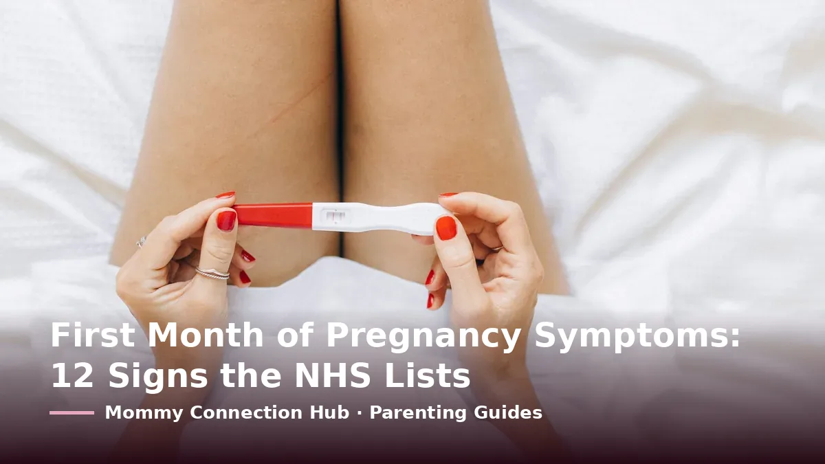 Cover card reading “First Month of Pregnancy Symptoms: 12 Signs the NHS Lists” over a woman's hands holding a pregnancy test on white bedding